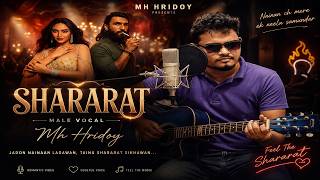 Shararat (Male Vocal Cover) | MH Hridoy | Romantic Hindi Punjabi Song 2026