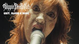 Hippie Death Cult - Grit, Blood & Bone official video thumbnail