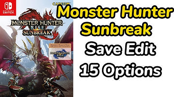 Monster Hunter Rise Sunbreak Save Editor MHRise Sunbreak Save Modding MHRS Save Edit TU6 NS PS4 XBOX