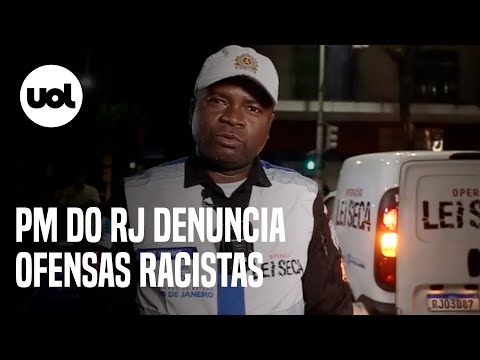 PM denuncia ofensas racistas de motorista durante blitz no Rio de Janeiro