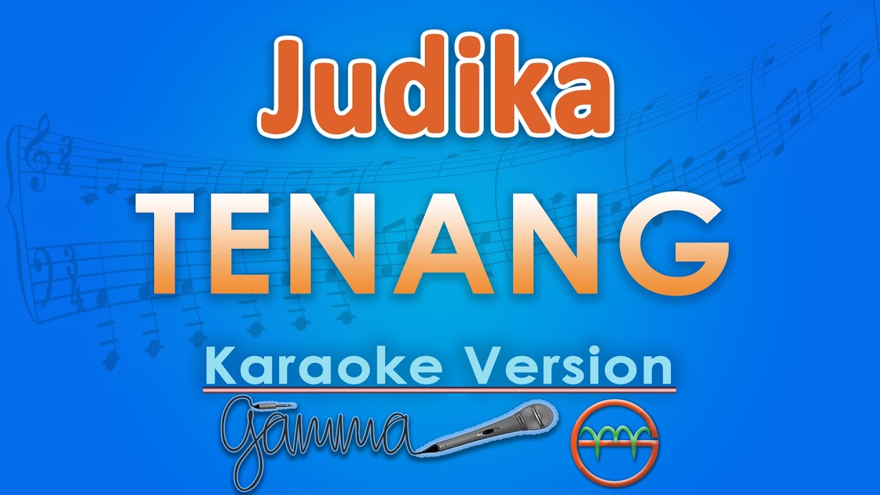 Judika x Andi Rianto - Tenang (Karaoke) by GMusic
