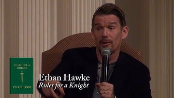 Ethan Hawke, "Rules for a Knight"