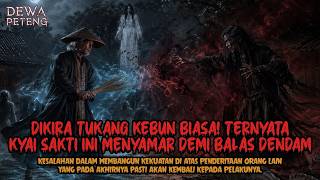 Kisah Nyata‼️ Kyai Sakti Nyamar Jadi Tukang Kebun, Balas Dendam Kematian Anaknya - 3 Dukun Hancur!
