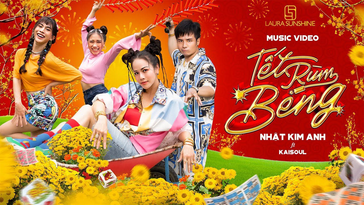 TẾT RÙM BENG - NHẬT KIM ANH ft KAISOUL - KHIẾT ĐAN - TÍN NGUYỄN | OFFICAL MV