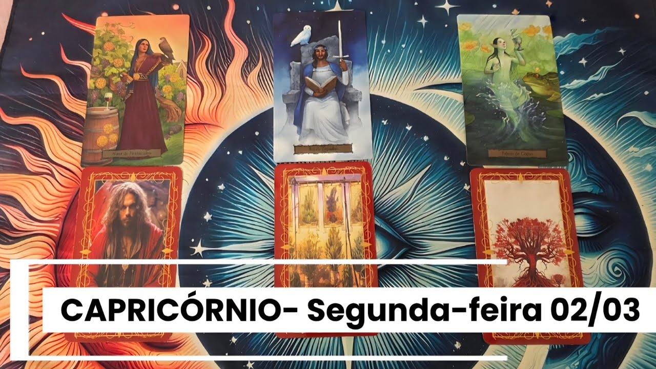 CAPRICÓRNIO - SEGUNDA-FEIRA 02/03