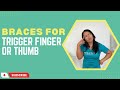 What Braces Help a Trigger Thumb