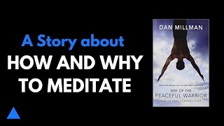 A Story: How and Why to Meditate