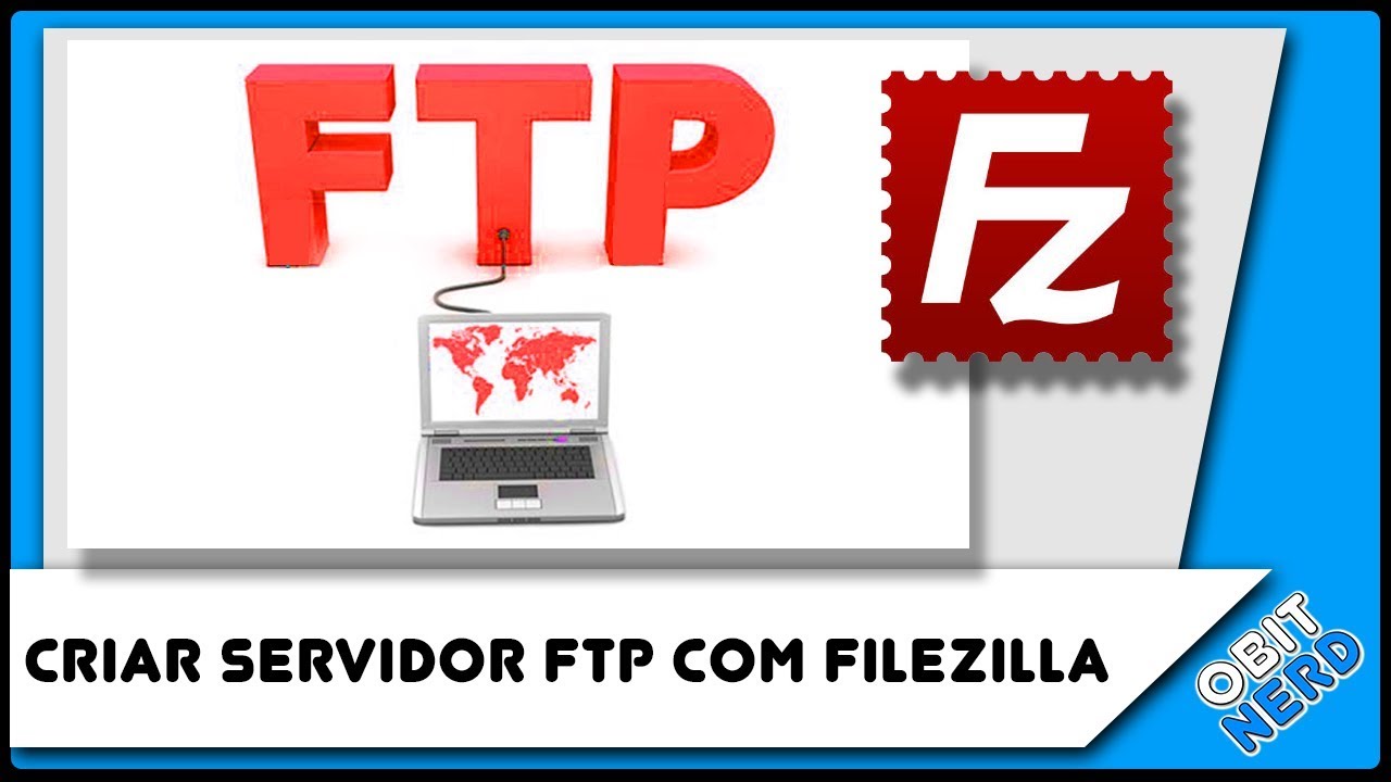 Saiba como configurar o filezilla server servidor ftp youtube