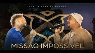 suel - sorriso maroto = missão impossível