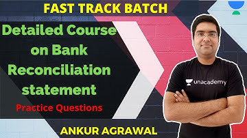 Practice Questions | Course on Bank Reconciliation statement | JUST CA Foundation |  Ankur Agrawal