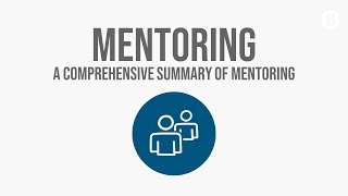 A Comprehensive Summary of Mentoring