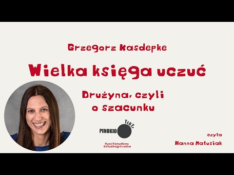 Wielka księga uczuć - Drużyna, czyli o szacunku (Hanna Matusiak)