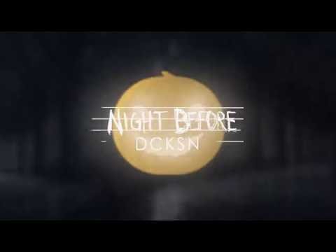 DCKSN - Night Before