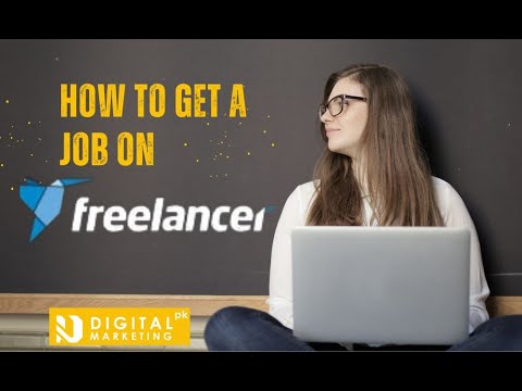 How To Get a Job On Freelancer | Digital Marketing Free Couse ...