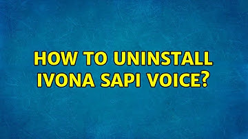 How to Uninstall IVONA SAPI voice? (2 Solutions!!)