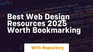 Best web design resources 2025 worth bookmarking