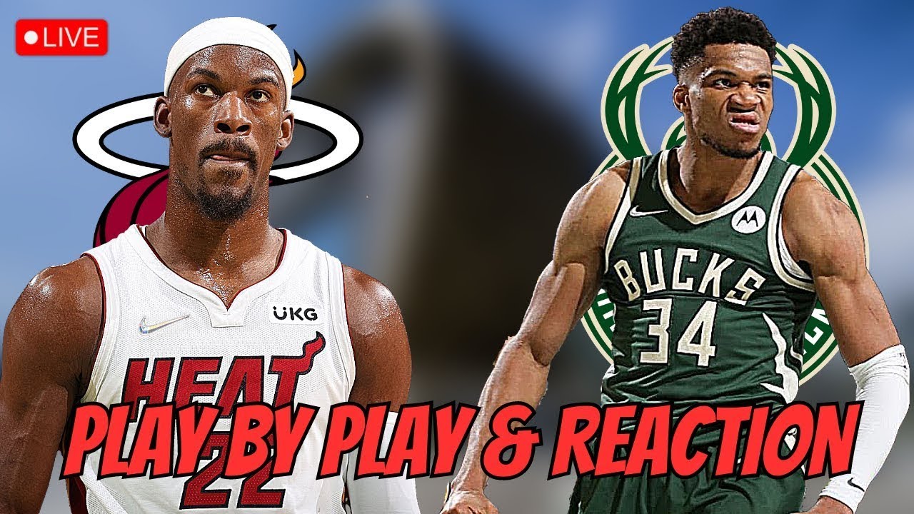 Miami Heat vs Milwaukee Bucks Live Play by Play and Reaction Heat vs Bucks