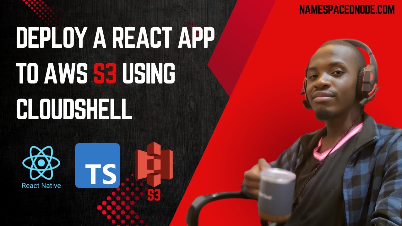 How to Deploy a React Frontend App on AWS S3 with CloudShell - YouTube