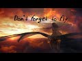 Don't forget to fly | Beautiful Chillstep Mix