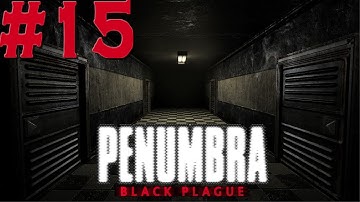 Penumbra: Black Plague - Part 15 - Examination Area
