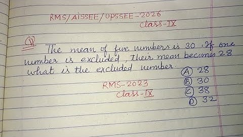 The mean of the five numbers is 30 if one number is excluded their mean.. | rms cet maths 