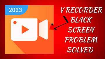 How To Solve V Recorder App Black Screen Problem|| Rsha26 Solutions
