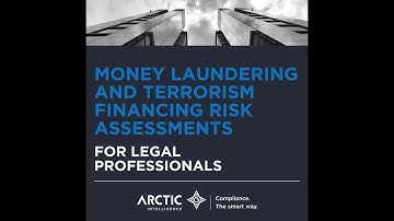 Money Laundering & Terrorism Financing Risk Assessments for Legal Professionals