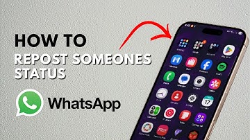 How To Repost Someones Status On WhatsApp - Full Guide