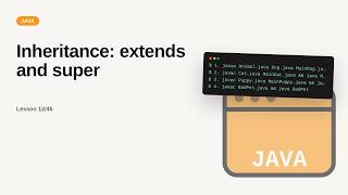 Inheritance: extends and super | Java Tutorial