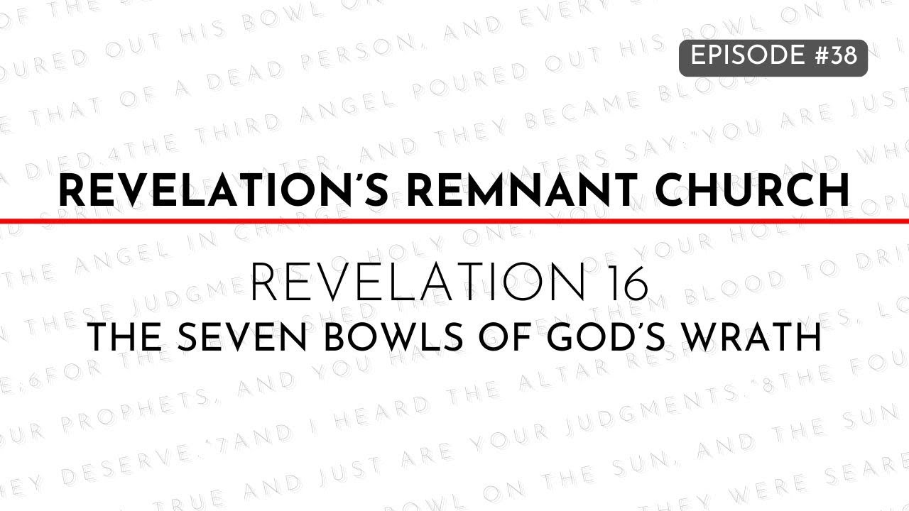 ⁣Ep 38: Revelation 16 - Bible Study