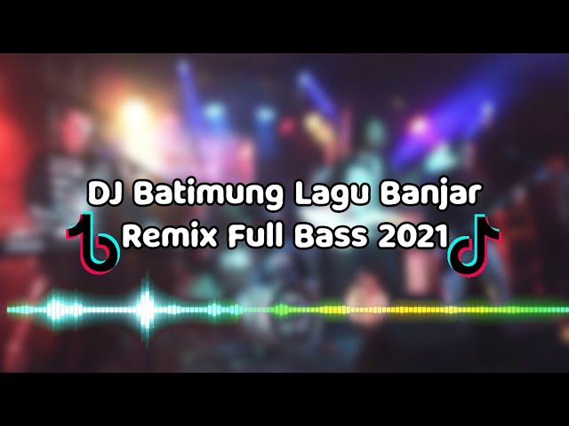 DJ Batimung - Lagu Banjar Voc. Imjohanah | Remix Full Bass Terbaru class=