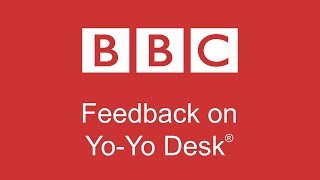Feedback on YO-YO DESK® by BBC TV- The best standing desk of 2018