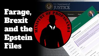 The truth about Farage, Brexit and the Epstein Files!