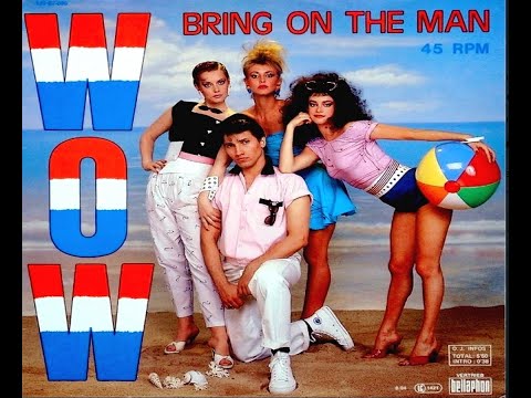 Wow — Wow - Bring On The Men (12'' Version) 1984