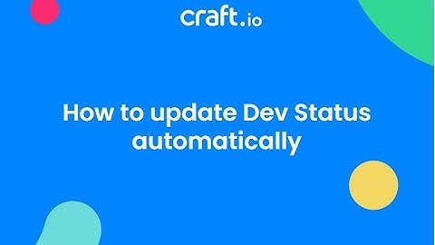 How to update Dev Status automatically