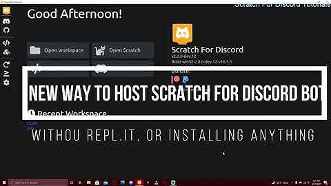 NEW Way To Host Scratch For Discord Bot!