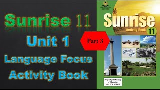 Sunrise 11 - Unit 1 - Language Focus - Part 3/4