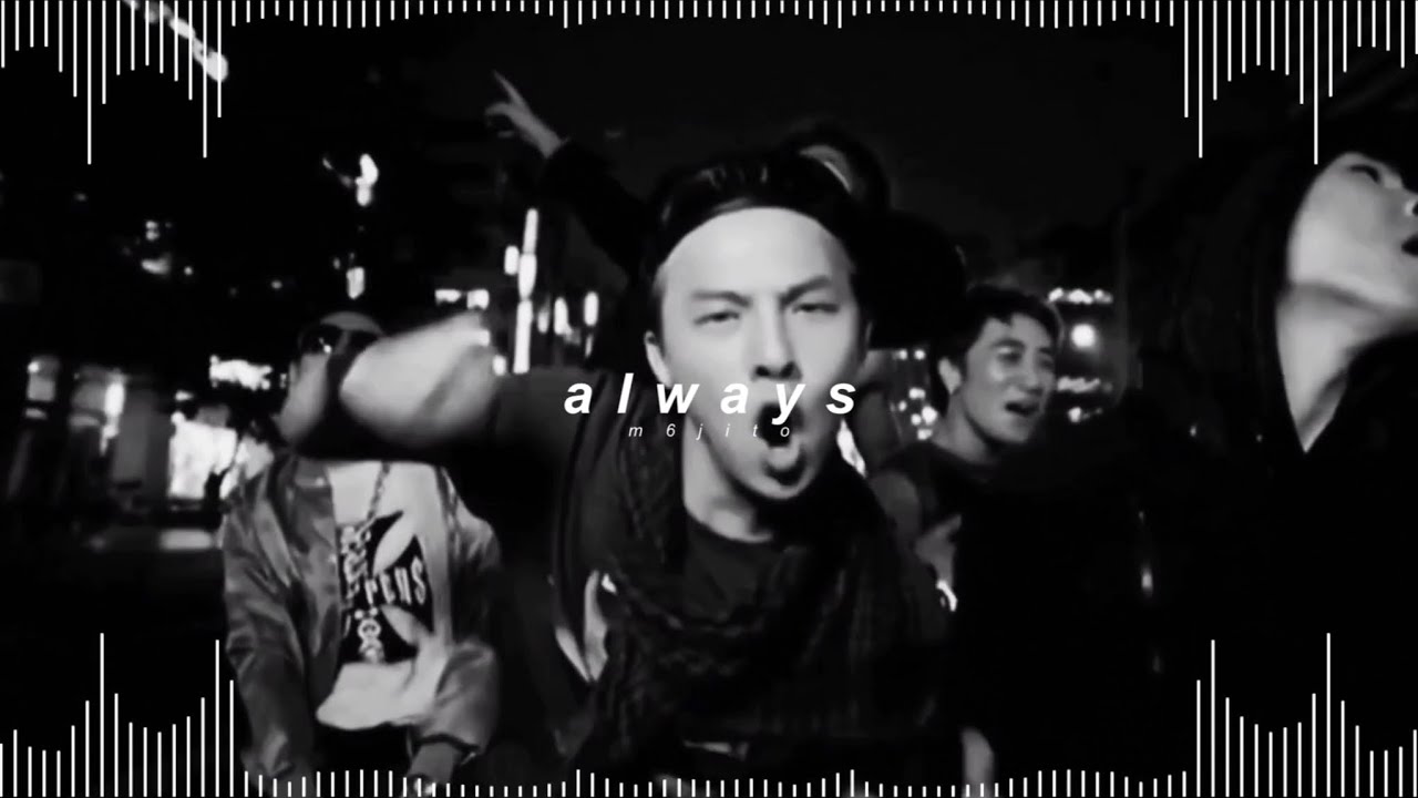 bigbang - always ( 𝘀𝗹𝗼𝘄𝗲𝗱 + 𝗿𝗲𝘃𝗲𝗿𝗯 )