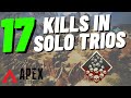 I had 17 kills in this solo trios game! (Apex Legends)