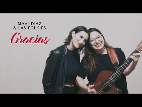 Gracias | Mavi Díaz & Las Folkies