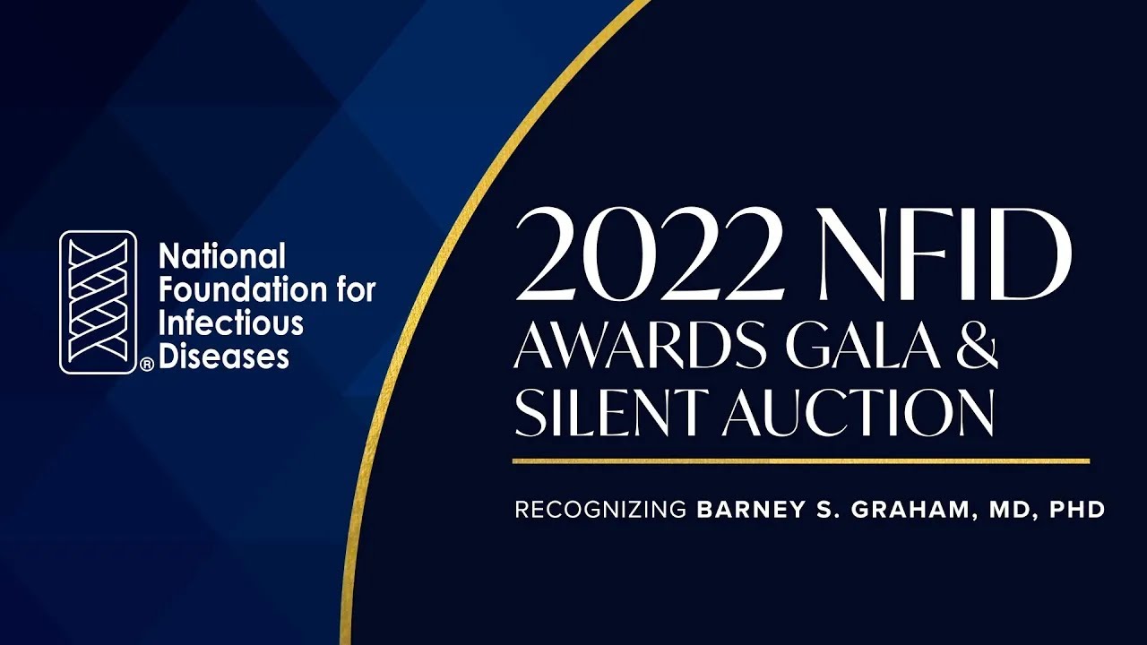 2022 NFID Awards Gala Barney S. Graham, MD, PhD Acceptance Speech