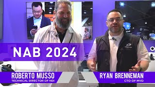 Spotlight on NDI® 6 at NAB 2024. Featuring Roberto Musso and Ryan Brenneman.