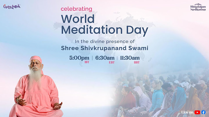 World Meditation Day with Shree Shivkrupanand Swami | 21st Dec 2024