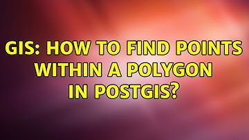 GIS: How to find points within a polygon in PostGIS?