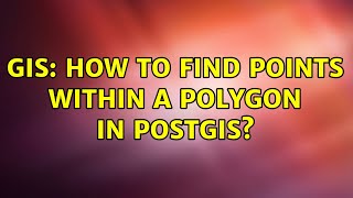 GIS: How to find points within a polygon in PostGIS