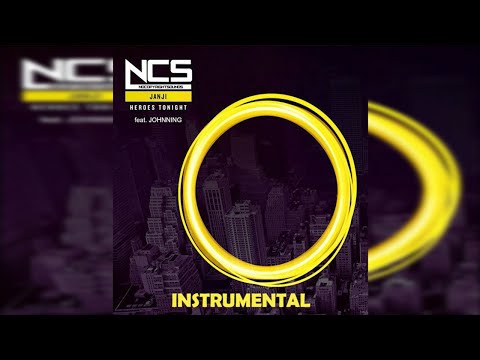 Janji - Heroes Tonight (feat. Johnning) [NCS] (Instrumental)