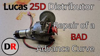 Repairing a Lucas 25D distributor with a Bad advance curve