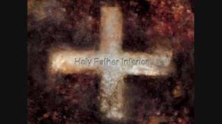 Watch Martin Grech Holy Father Inferior video