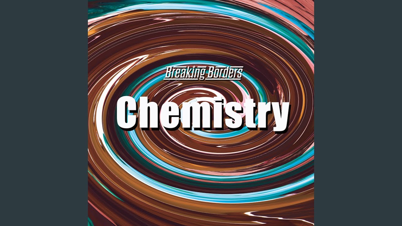 Watch Chemistry on YouTube Watch Chemistry on YouTube