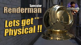 Renderman Physical Specular mode | pxrSurface tutorial | Let's get physical #01